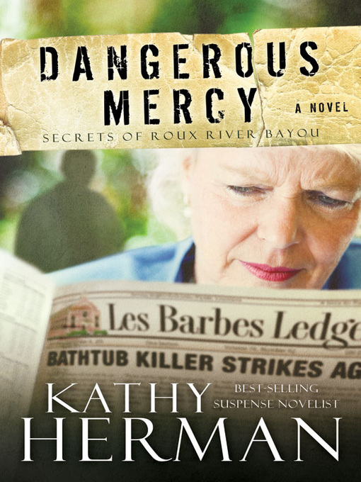 Title details for Dangerous Mercy by Kathy Herman - Available